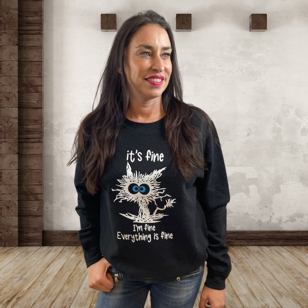 It's fine I'm fine Everything is fine JH030 Sweatshirt